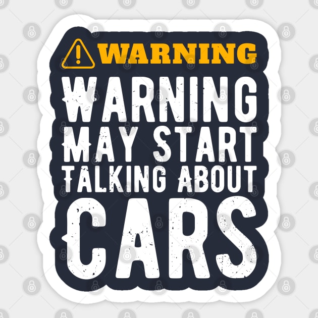 Warning May Start Talking About Cars Sticker by Gaming champion